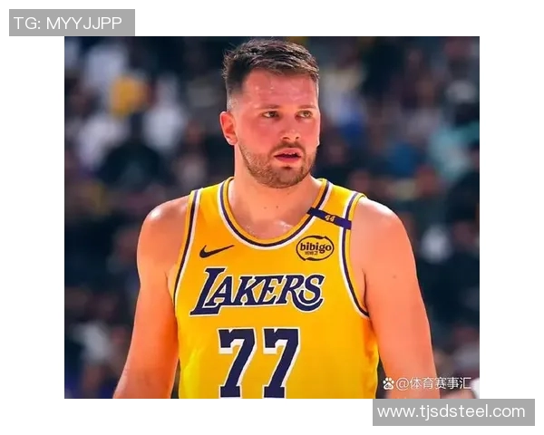 湖人通报东契奇左手扭伤，战国王生死战成疑